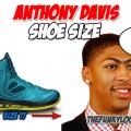How Big are Anthony Davis Feet?